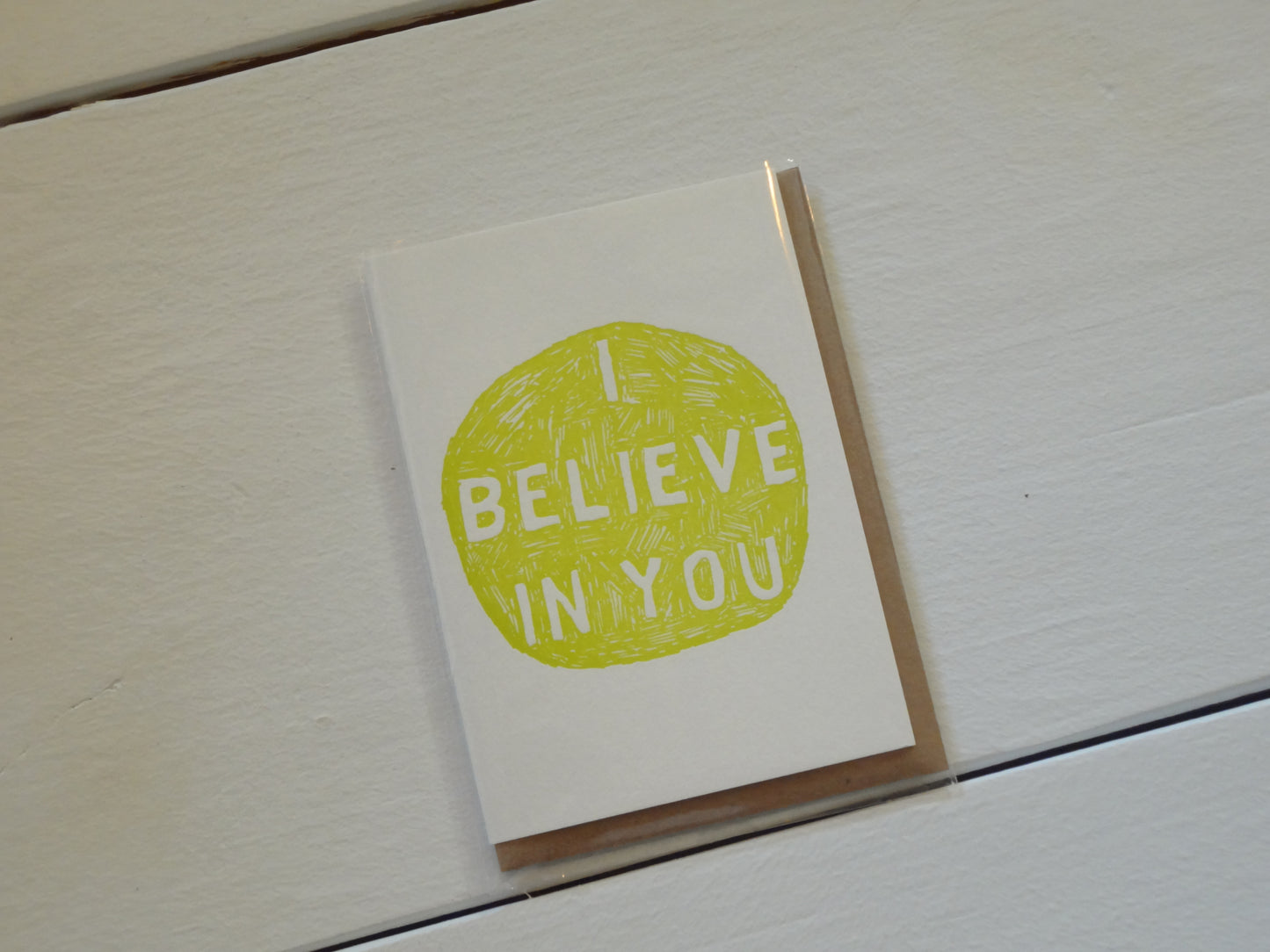 I Believe in You Card