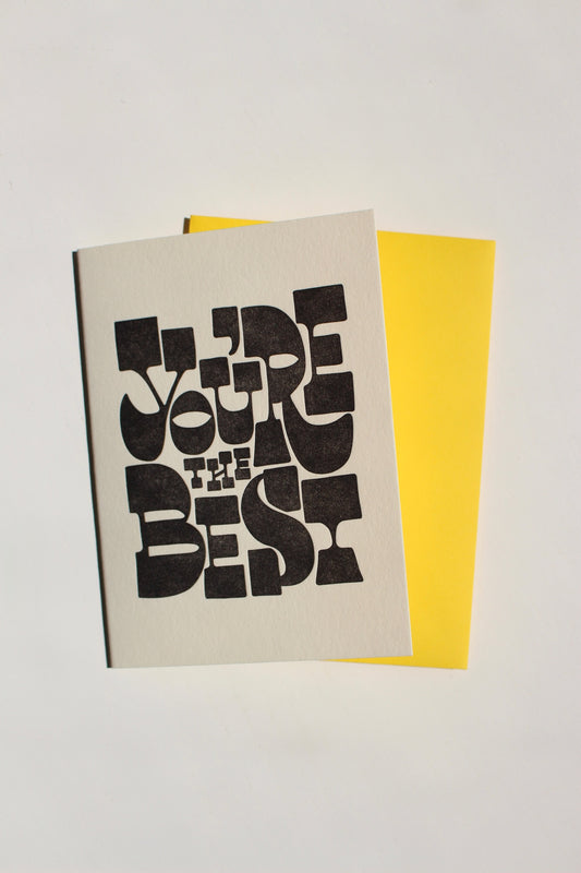 You're The Best Greeting Card
