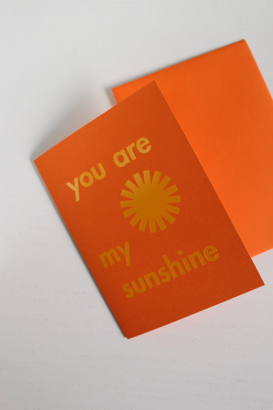 You Are My Sunshine Greeting Card