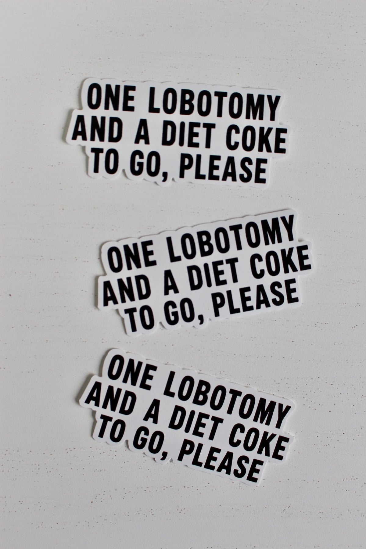 Lobotomy And A Diet Coke Sticker