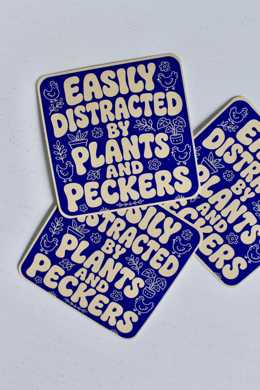Easily Distracted By Plants And Peckers Sticker