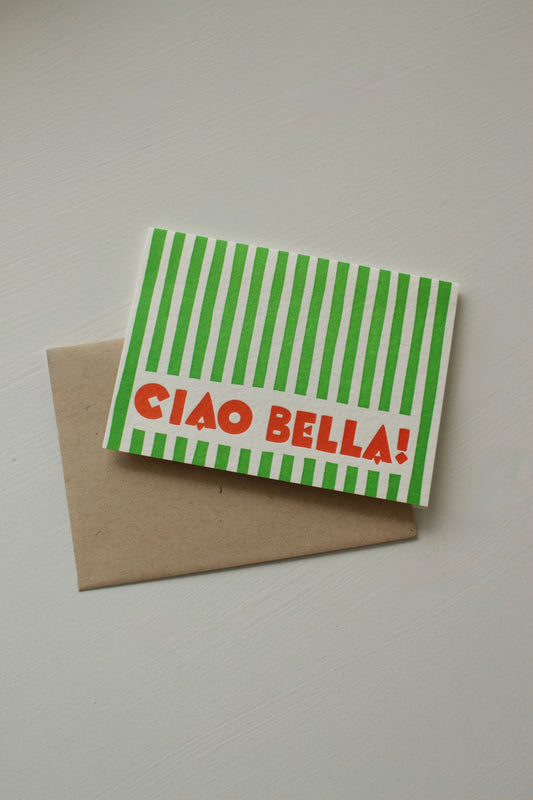 Ciao Bella Greeting Card